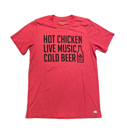 Hot Chicken Live Music Cold Beer Tee